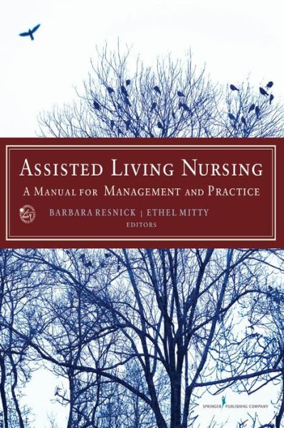 Cover for Barbara Resnick · Assisted Living Nursing: A Manual for Management and Practice (Paperback Book) (2009)