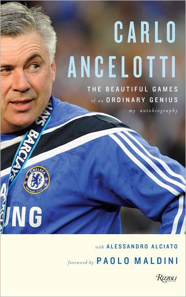 Cover for Carlo Ancelotti · Carlo Ancelotti: The Beautiful Games of an Ordinary Genius (Hardcover Book) (2010)