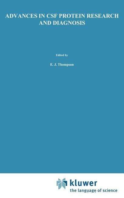 Cover for E J Thompson · Advances in CSF Protein Research and Diagnosis (Hardcover Book) [1987 edition] (1987)