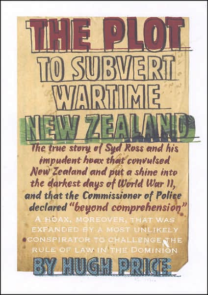 Cover for Hugh Price · The Plot to Subvert Wartime New Zealand (Paperback Book) (2006)