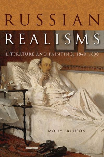 Cover for Molly Brunson · Russian Realisms: Literature and Painting, 1840–1890 - NIU Series in Slavic, East European, and Eurasian Studies (Paperback Book) (2016)