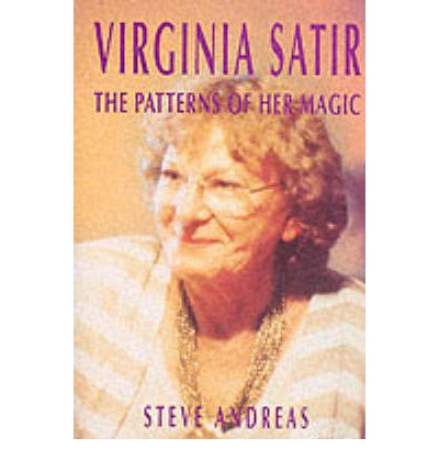 Cover for Steve Andreas · Virginia Satir: the Patterns of Her Magic (Paperback Book) (2019)