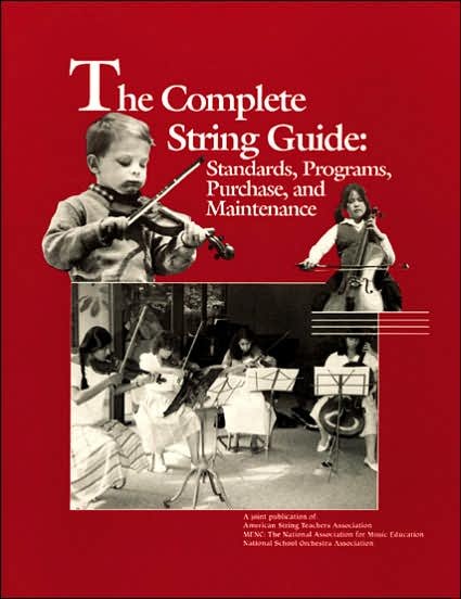 Cover for MENC: The National Association for Music Education · The Complete String Guide: Standards, Programs, Purchase and Maintenance (Paperback Book) (1984)
