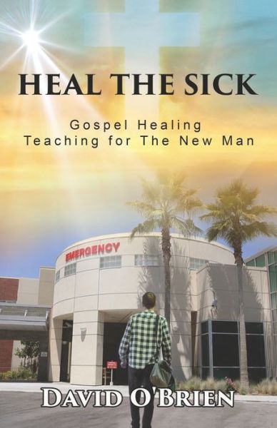 Cover for David O'Brien · Heal The Sick (Paperback Book) (2019)