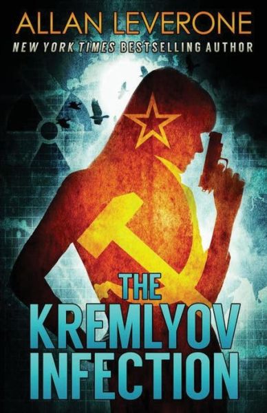 Cover for Allan Leverone · The Kremlyov Infection : A Tracie Tanner Thriller (Pocketbok) (2016)