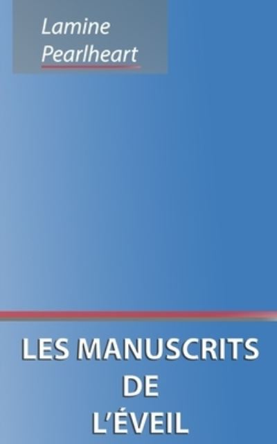 Cover for Lamine Pearlheart · Les manuscrits de l?éveil (Paperback Book) (2017)