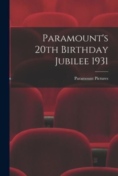 Cover for Paramount Pictures · Paramount's 20th Birthday Jubilee 1931 (Paperback Book) (2021)