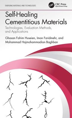 Cover for Ghasan Fahim Huseien · Self-Healing Cementitious Materials: Technologies, Evaluation Methods, and Applications - Emerging Materials and Technologies (Hardcover Book) (2022)