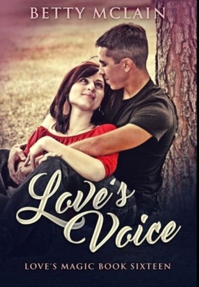 Cover for Betty McLain · Love's Voice (Hardcover Book) (2021)