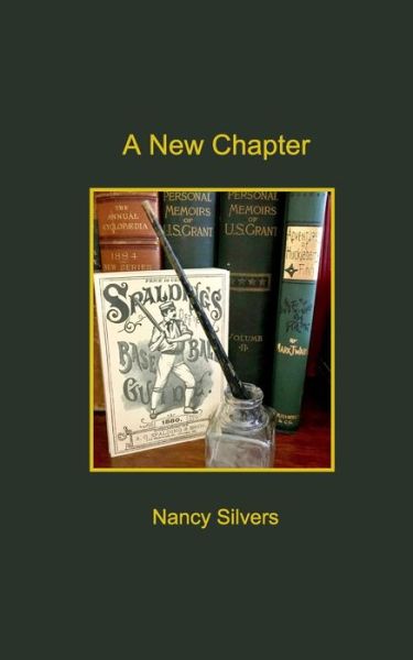 A New Chapter - Nancy Silvers - Livros - Blurb - 9781034225386 - 19 de abril de 2021