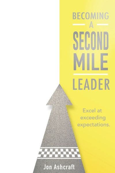 Cover for Jon Ashcraft · Becoming A Second Mile Leader (Paperback Book) (2019)