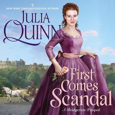 Cover for Julia Quinn · First Comes Scandal A Bridgertons Prequel (CD) (2020)