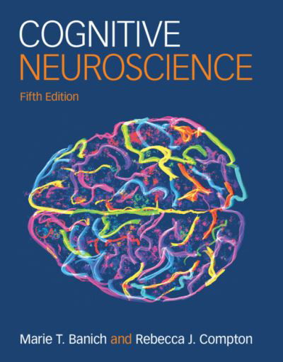 Cover for Banich, Marie T. (University of Colorado Boulder) · Cognitive Neuroscience (Paperback Book) [5 Revised edition] (2023)