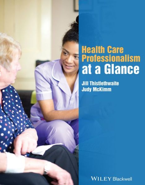 Cover for Thistlethwaite, Jill (University of Queensland) · Health Care Professionalism at a Glance - At a Glance (Paperback Book) (2015)