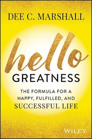 Cover for Marshall · Hello Greatness: The Formula for a Happy, Fulfille d, and Success Life (Gebundenes Buch) (2026)