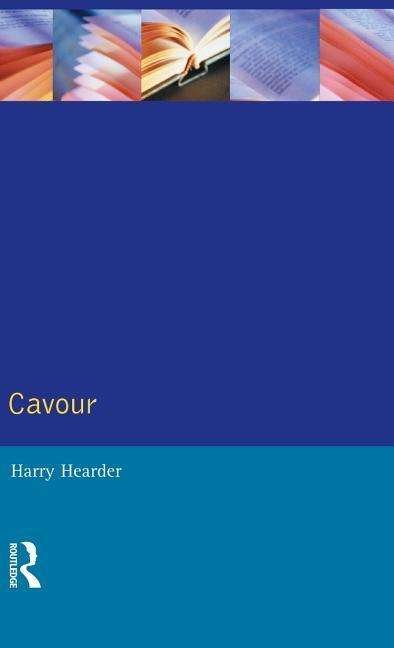 Cover for Harry Hearder · Cavour - Profiles In Power (Innbunden bok) (2015)
