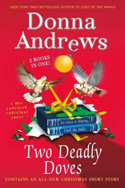 Cover for Director of Therapy Research Donna Andrews · Two Deadly Doves: Six Geese A-Slaying and Duck the Halls - Meg Langslow Mysteries (Pocketbok) (2015)