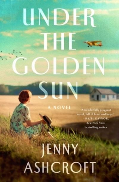 Cover for Jenny Ashcroft · Under the Golden Sun: A Novel (Pocketbok) (2023)