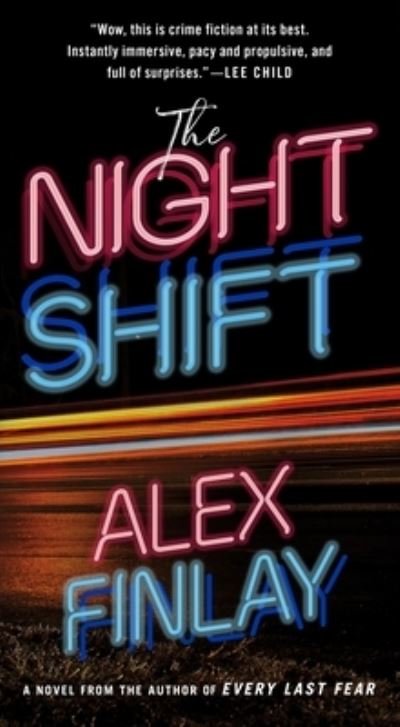 Cover for Alex Finlay · The Night Shift: A Novel (Paperback Bog) (2022)