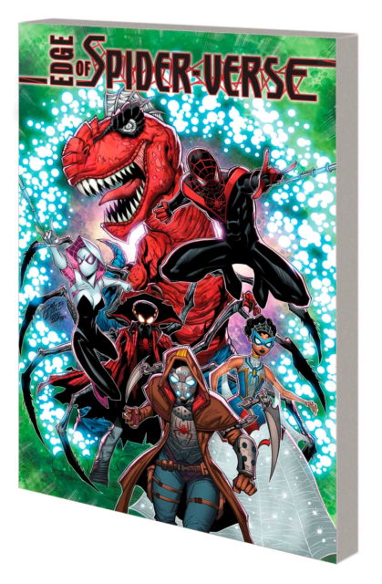 Edge of Spider-Verse: Bleeding Edge - Dan Slott - Books - Marvel Comics - 9781302953386 - October 31, 2023