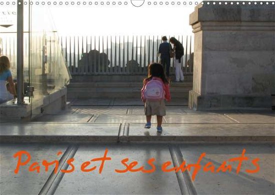 Cover for Mp · Paris et ses enfants (Calendrier mur (Book)