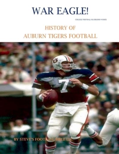 Cover for Steve Fulton · War Eagle! History of Auburn Tigers Football (Paperback Book) (2021)