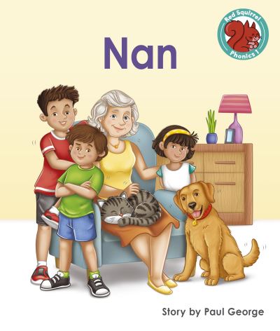 Cover for Paul George · Nan - Red Squirrel Phonics Level 1 Set 2 (Paperback Book) (2022)