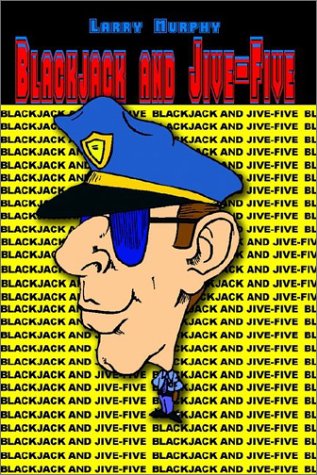 Cover for Larry Murphy · Blackjack and Jive-five (Paperback Book) (2002)