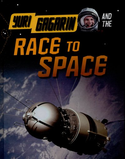Cover for Ben Hubbard · Yuri Gagarin and the Race to Space - Adventures in Space (Innbunden bok) (2015)