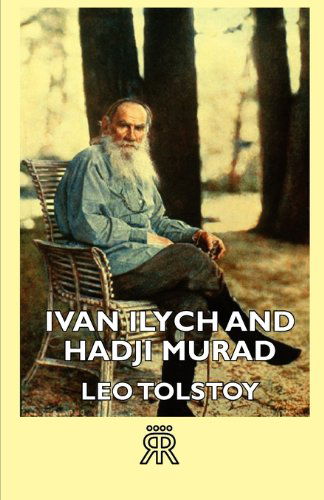 Cover for Leo Nikolayevich Tolstoy · Ivan Ilych and Hadji Murad (Paperback Book) (2007)