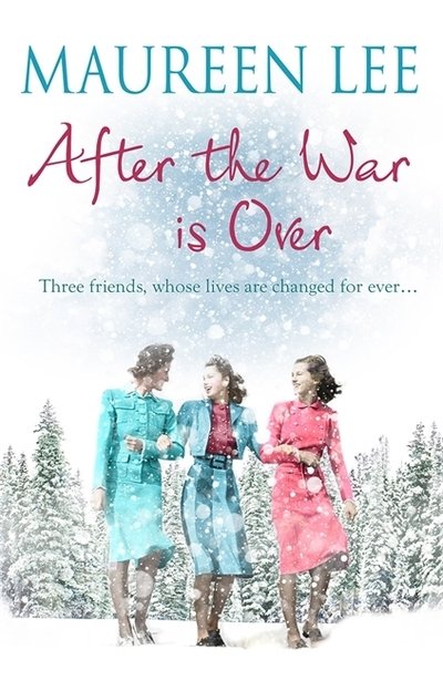 After the War is Over: A heart-warming story from the queen of saga writing - Maureen Lee - Bøger - Orion Publishing Co - 9781409197386 - 1. oktober 2020
