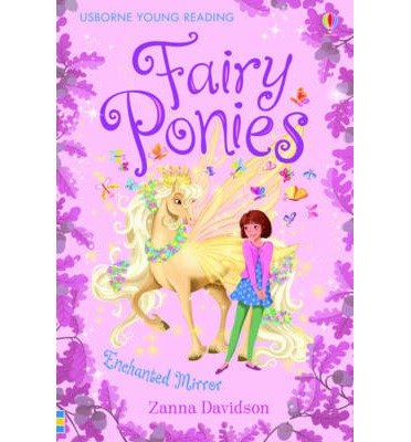 Fairy Ponies Enchanted Mirror - Fairy Ponies - Susanna Davidson - Livros - Usborne Publishing Ltd - 9781409506386 - 1 de março de 2014