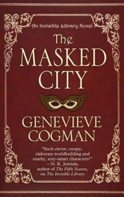 Cover for Genevieve Cogman · The Masked City (Innbunden bok) (2017)