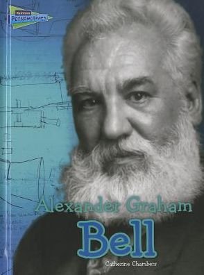 Cover for Catherine Chambers · Alexander Graham Bell (Science Biographies) (Inbunden Bok) (2014)