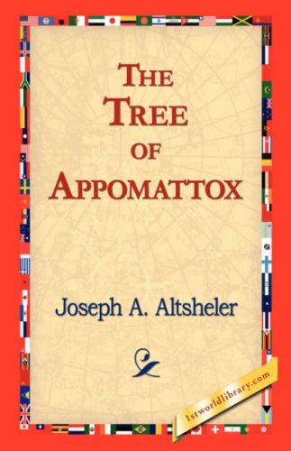 Cover for Joseph A. Altsheler · The Tree of Appomattox (Hardcover bog) (2006)