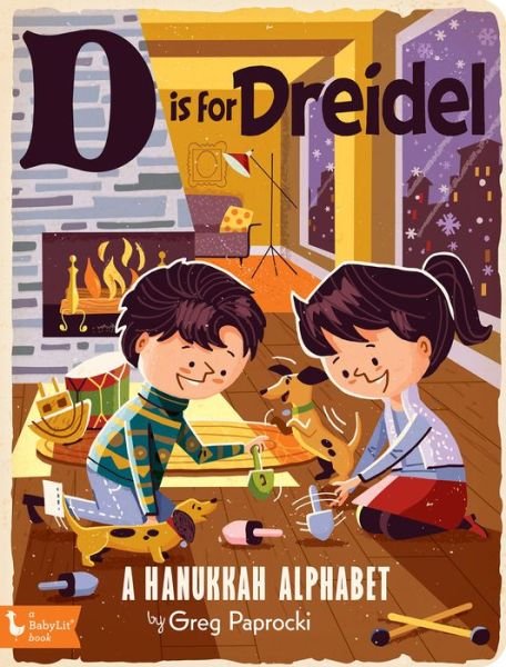 Cover for Greg Paprocki · D Is for Dreidel: A Hanukkah Alphabet (Board book) (2018)
