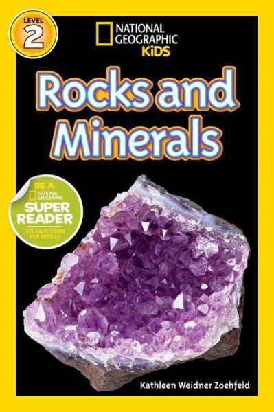 Cover for Kathleen Weidner Zoehfeld · Rocks and Minerals - National Geographic Readers: Level 2 (Paperback Book) (2012)