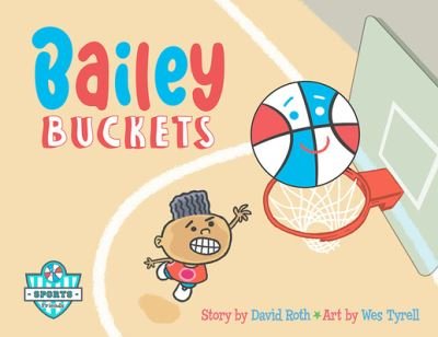 Cover for David Roth · Bailey Buckets (Hardcover Book) (2021)