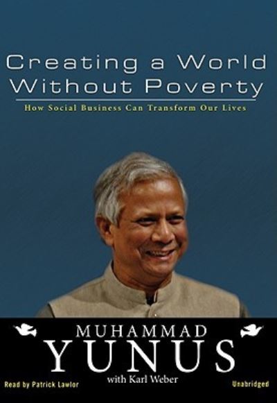 Cover for Muhammad Yunus · Creating a World Without Poverty (CD) (2008)