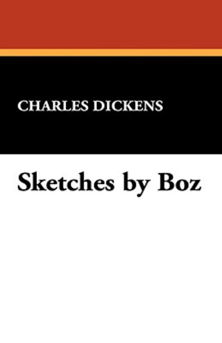 Cover for Charles Dickens · Sketches by Boz (Pocketbok) (2024)