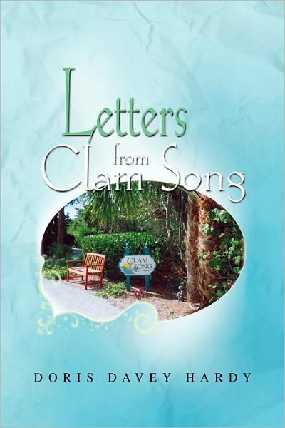 Cover for Doris Davey Hardy · Letters from Clam Song (Paperback Book) (2009)