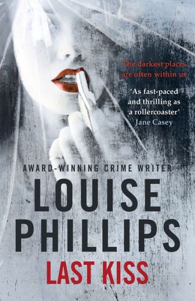 Cover for Louise Phillips · Last Kiss - A Dr Kate Pearson novel (Paperback Book) (2015)