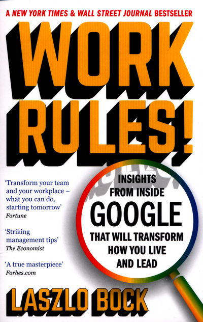 Cover for Laszlo Bock · Work Rules!: Insights from Inside Google That Will Transform How You Live and Lead (Paperback Book) (2016)