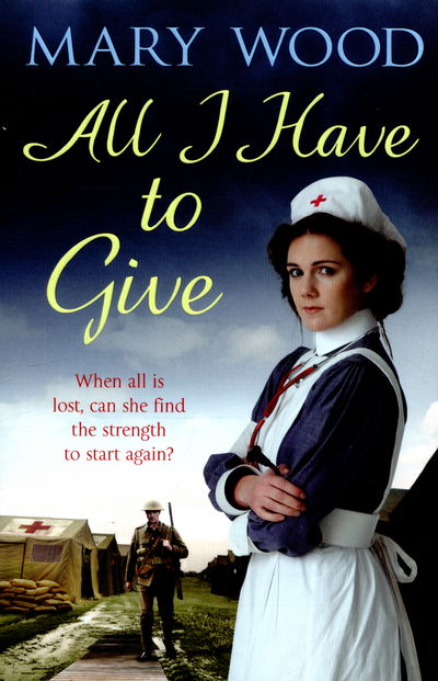 Cover for Mary Wood · All I Have to Give - The Generation War (Paperback Book) [Main Market Ed. edition] (2015)