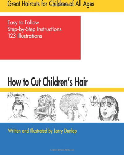 Cover for Larry Dunlap · How to Cut Children's Hair (Pocketbok) (2011)