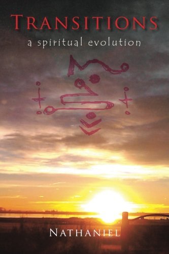 Cover for Nathaniel Nathaniel · Transitions: a Spiritual Evolution (Paperback Book) (2011)