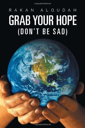 Cover for Rakan Alqudah · Grab Your Hope: (Don't Be Sad) (Paperback Book) (2011)