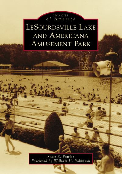 Cover for Arcadia Publishing (SC) · Lesourdsville Lake and Americana Amusement Park (Paperback Book) (2022)