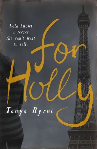 Cover for Tanya Byrne · For Holly (Paperback Book) (2015)