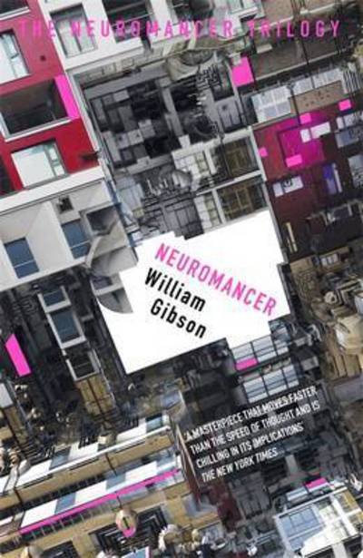 Cover for William Gibson · Neuromancer: The groundbreaking cyberpunk thriller - S.F. Masterworks (Pocketbok) (2016)